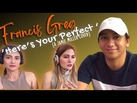 First time reaction FRANCIS GREG | Here’s Your Perfect | Jamie Miller Cover | He is amazing! 🥰