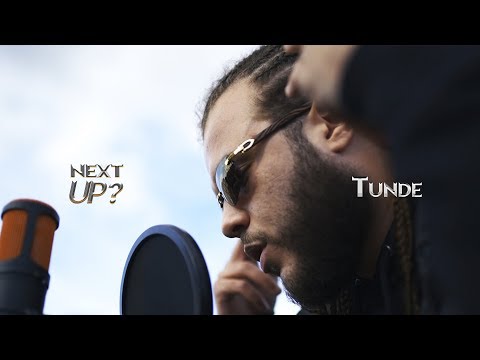 Tunde - Next Up? [S2.E4] | @MixtapeMadness