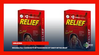 Download lagu Rwanda FDA yasobanuye iby'ihagarikwa ry’umuti witwa Relief mp3