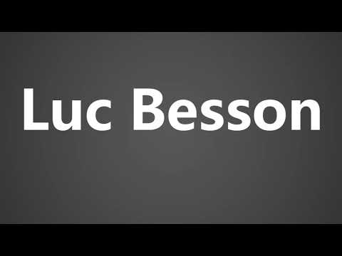 How To Pronounce Luc Besson