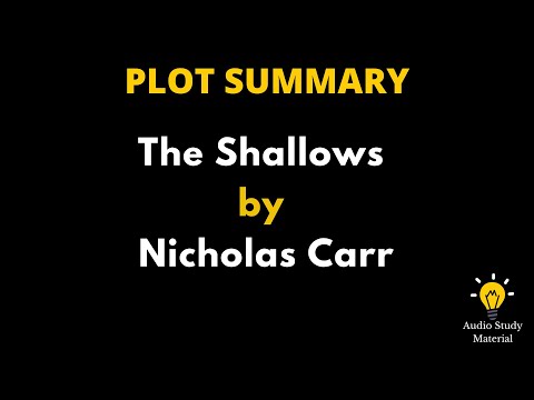 Plot Summary Of The Shallows By Nicholas Carr. - The Shallows | Nicholas Carr |