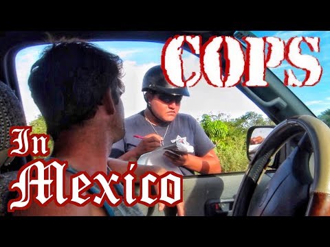 Not Bribing Cops in Mexico OVERLAND TRAVEL SAGA Ep.37