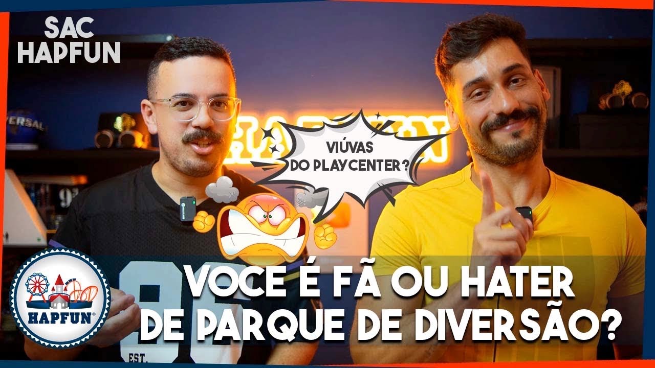 Manutenção da KATAPUL, saudade do MIRABILANDIA, série PLAYCENTER, HATERS e mais | SAC HAPFUN