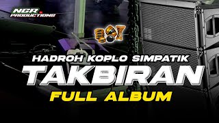 Download lagu HADROH TAKBIRAN FULL ALBUM - TAKBIRAN 2026 FULL BASS - NGR PRODUCTIONS mp3