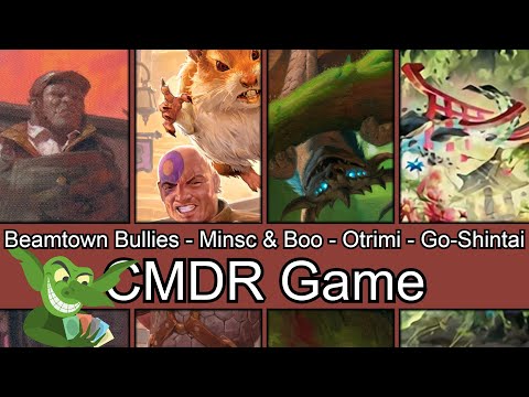 Beamtown Bullies vs Minsc & Boo vs Otrimi vs Go-Shintai EDH / CMDR game for Magic: The Gathering