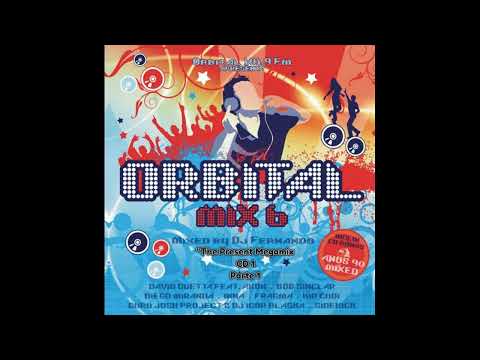 Orbital Mix 6 - DJ Fernando - "The Present Megamix" - CD1 - Parte 1
