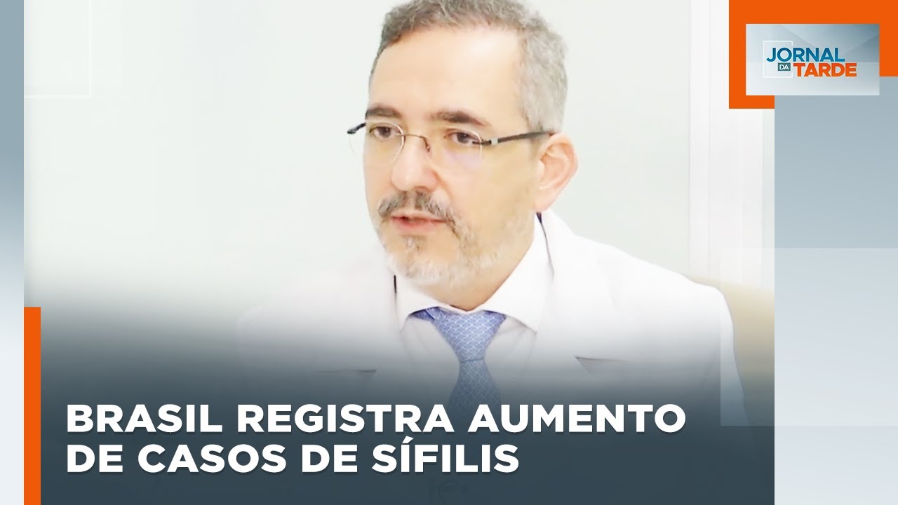 CRESCE o número de infectados por SÍFILIS no BRASIL