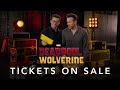 Deadpool & Wolverine | Get Tickets Now | In Cinemas July 25