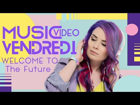 Welcome To The Future - Vendredi (MUSIC VIDEO)