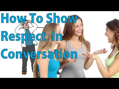 How to Show Respect In a Conversation
