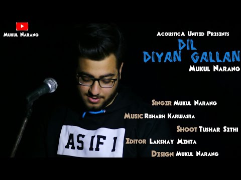 Mukul Narang Dil Diyan G...