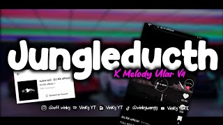 Download lagu DJ JUNGLE DUTCH X ULAR V4 MENGKANE FYP TIKTOK mp3