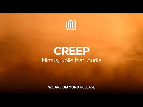 Nimus, Noile - Creep (feat. Aurila)