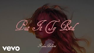 Kelsea Ballerini - Put It To Bed (Official Lyric Video)