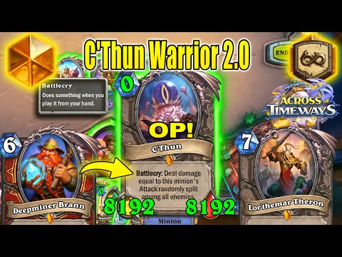 8192/8192 My Biggest C'Thun Warrior 2.0 Deck To Play In 2026 At Across the Timeways | Hearthstone