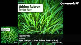 Insigma - Open Our Eyes (Adrien Aubrun Ambient Mix)