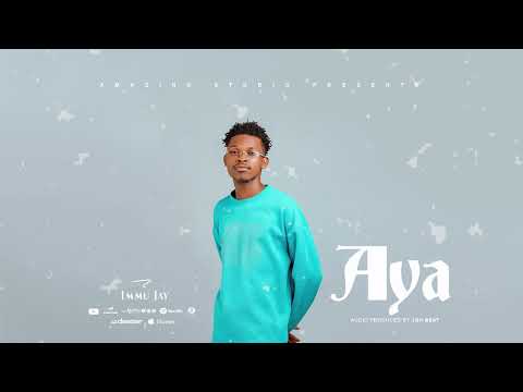 Immu Jay _ Aya (Audio)