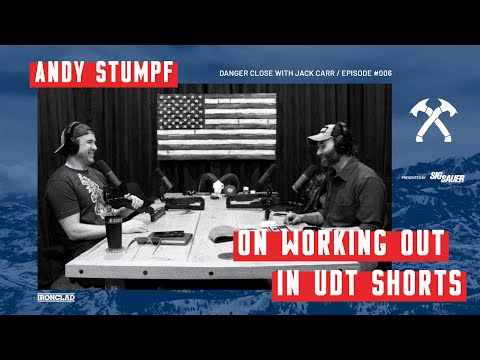Andy Stumpf and Jack Carr on Working Out in UDT Shorts - Danger Close with Jack Carr