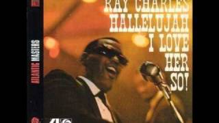 &quot;Hallelujah, I Love Her So&quot;  Ray Charles