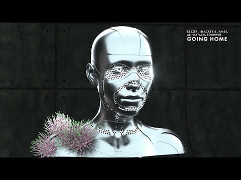 Reezer, Blacker & James, Annastacia Boudwin - Going Home
