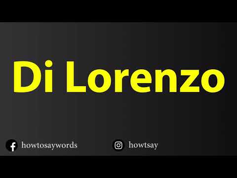 How To Pronounce Di Lorenzo