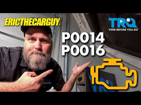 EricTheCarGuy Explains Check Engine Codes: P0014 - P0016 Camshaft and Timing Problems