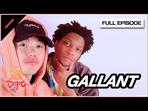 Gallant w/ Eric Nam (FULL EPISODE) | ITYD Ep. #5