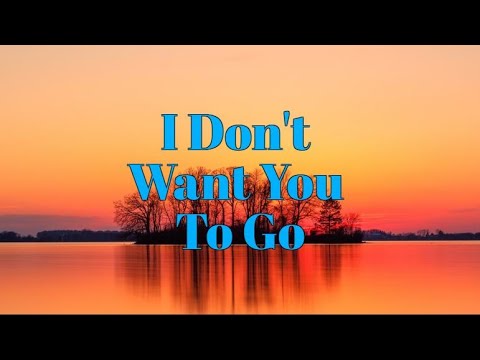 I Don't Want You To Go (lyrics) - Lani Hall