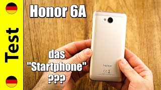 Honor 6A | das "Startphone" ???