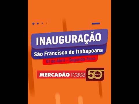 Mega Inauguração Mercadão Casa - São Francisco de Itabapoana-RJ