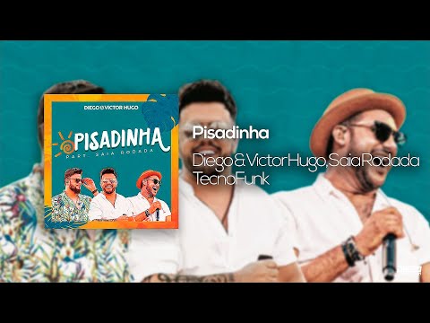 Diego & Victor Hugo, Saia Rodada Feat. Dj Diego Evolution - Pisadinha (Exclusiva) 2020