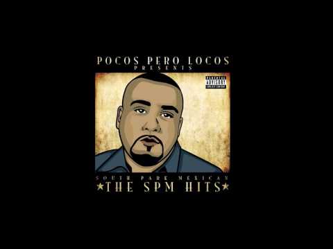 SPM - Mexican Heaven (Pocos Pero Locos Version) ft. Carolyn Rodriguez