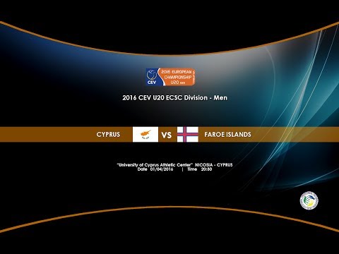 2016 CEV U20 MEN ECSC Division - CYPRUS vs FAROE ISLANDS