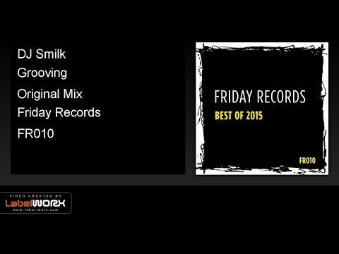 DJ Smilk - Grooving (Original Mix)