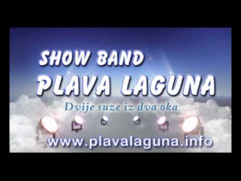 PLAVA LAGUNA - Dvije suze iz dva oka