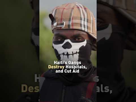 Haiti's Health Crisis: Gangs Destroy Hospitals, Aid Cut