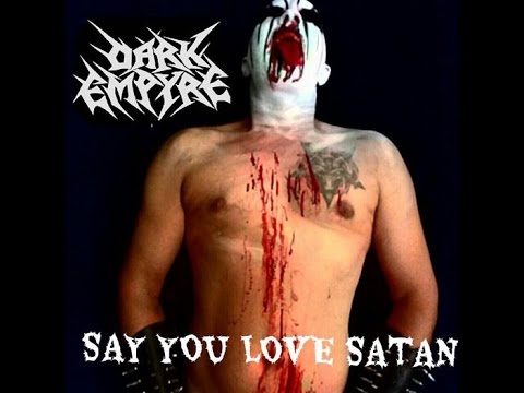 Say You Love Satan (lyrics on screen)