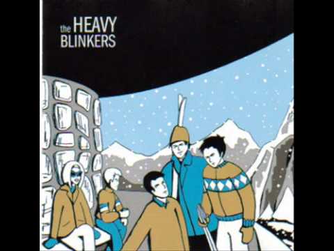 The Heavy Blinkers - Dressing Down