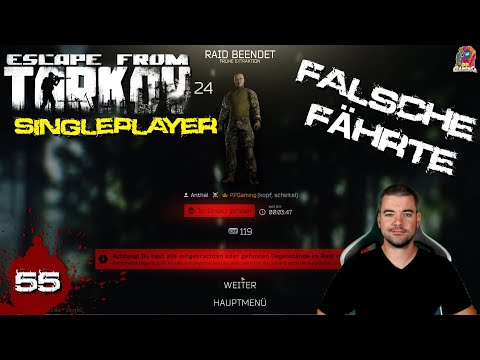 Falsche Fährte S01.E55 Escape from Tarkov Singleplayer EFT