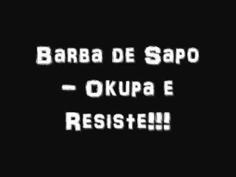 Barba de Sapo - Okupa e Resiste!!!