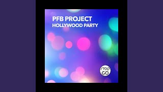 Hollywood Party (Club Mix)