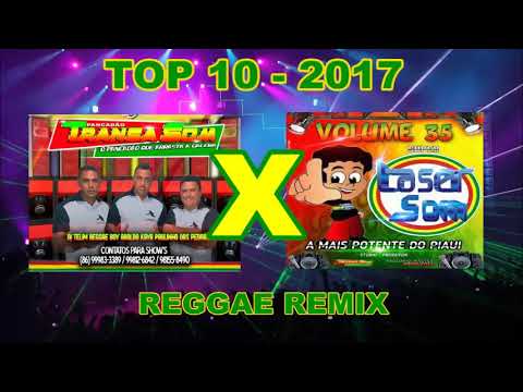 Transa Som Vol 05 X Laser som Vol 35  - Sequencia TOP 10 REGGAE REMIX 2017