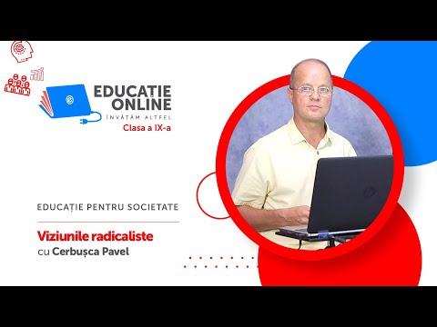 Educație pentru societate, Clasa a IX-a, Viziunile radicaliste