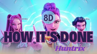 Download lagu Huntrix - How It's Done | 8D AUDIO 🎧 | Mind-Blowing Headphone Experience mp3 Download lagu Huntrix - How It's Done | 8D AUDIO 🎧 | Mind-Blowing Headphone Experience mp3