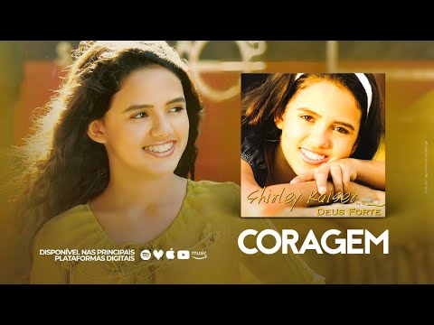 Shirley Kaiser - CORAGEM (Lyric Vídeo)