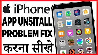 iphone me app uninstall problem kaise solve kare