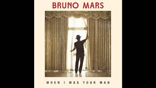 Bruno Mars When I Was Your Man...