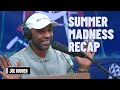 Summer Madness Recap The Joe Budden Podcast