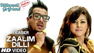 TEASER: &#39;Zaalim Dilli&#39; Video Song | Dilliwaali Zaalim Girlfriend | Full Song Going LIVE on 5th March