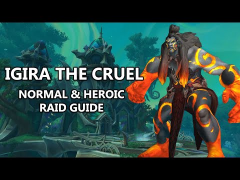 Igira The Cruel - Normal and Heroic Raid Guide